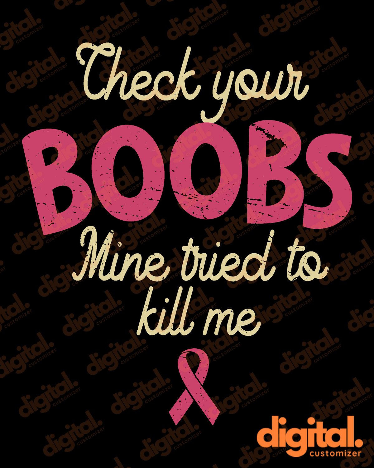 Check Your Boobs Mine Tried To Kill Me Breast Cancer Awareness T-shirt Sweatshirt Hoodie